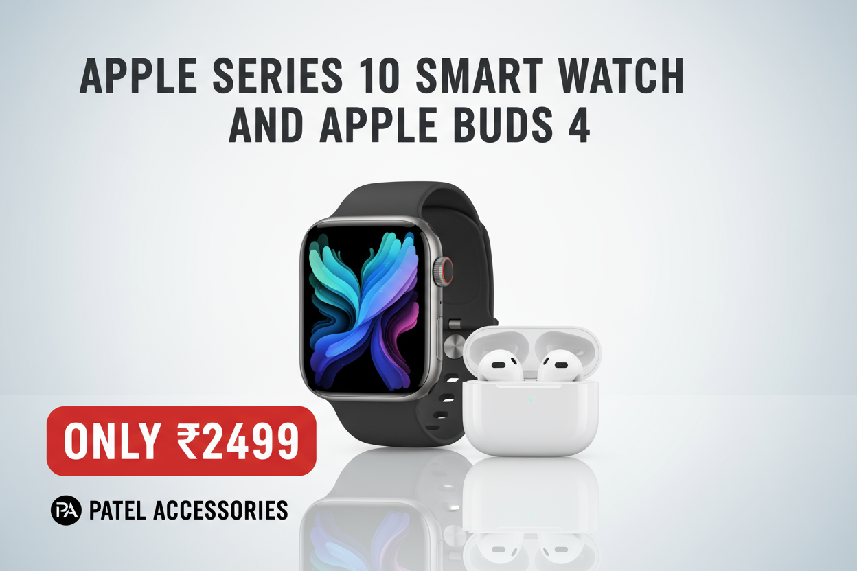 PATEL ACCESSORIES APPLE SIRES 10 SMAT WHACA AND APPLE BUDS 4 ONLY JUST 2499